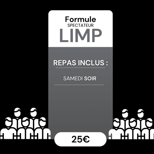 Formule SOIR valable le samedi pour les SPECTATEURS